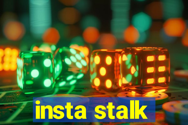 insta stalk